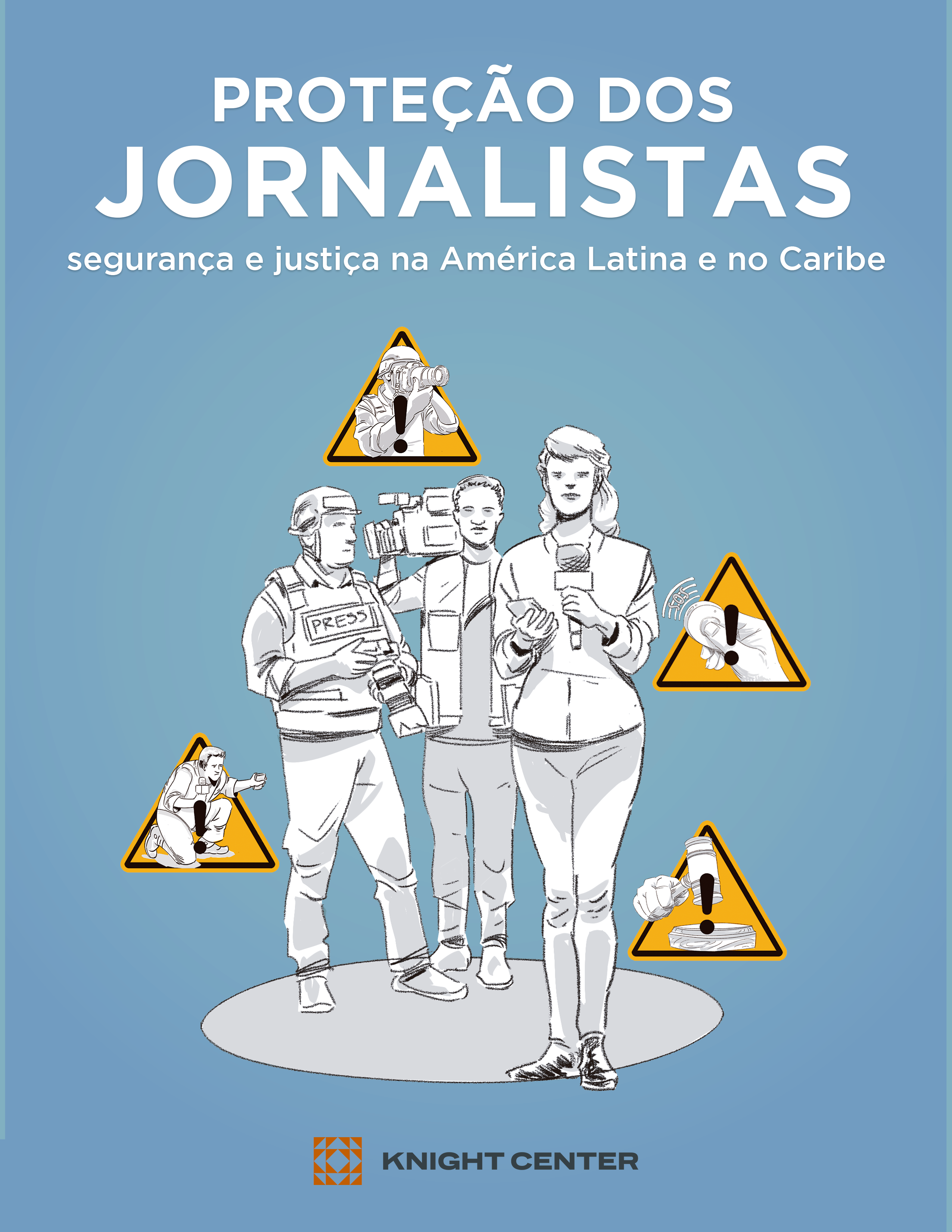 Proteção dos Jornalistas: Segurança e Justiça na América Latina e no Caribe